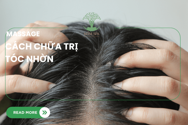 Cách chữa trị tóc nhờn