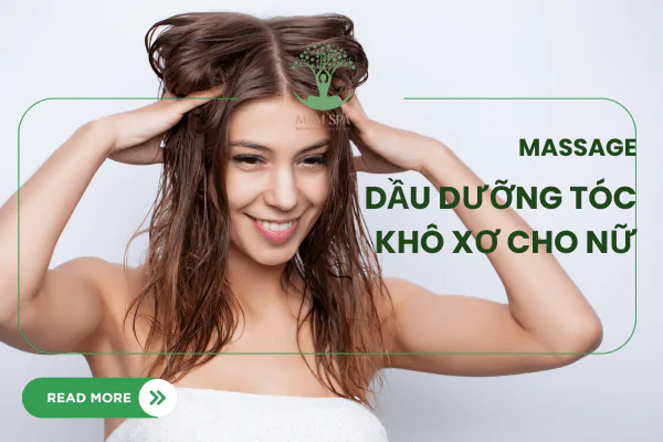 Dầu dưỡng tóc khô xơ cho nữ: "Phép màu" đánh thức vẻ đẹp tiềm ẩn của mái tóc